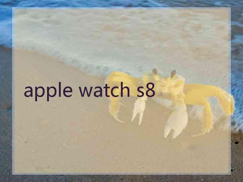 apple watch s8