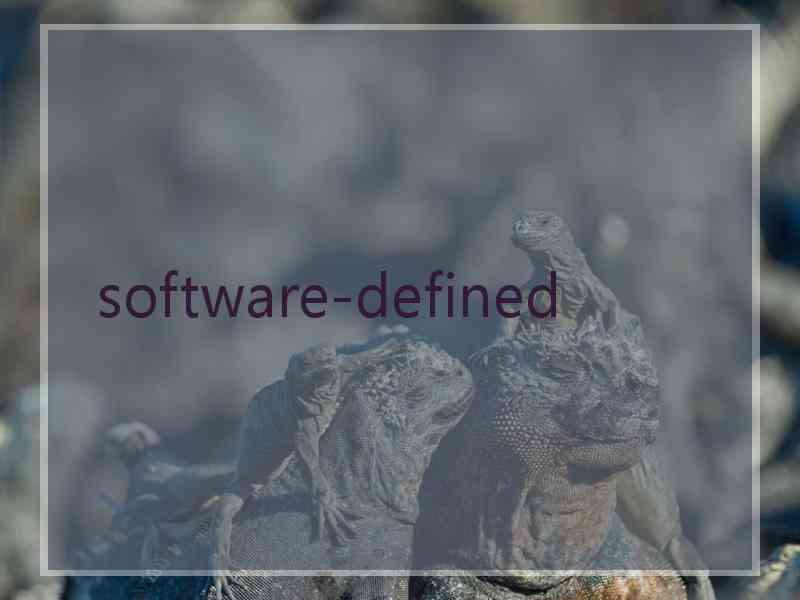  software-defined