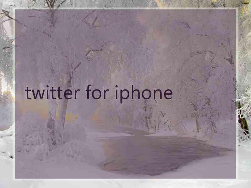 twitter for iphone